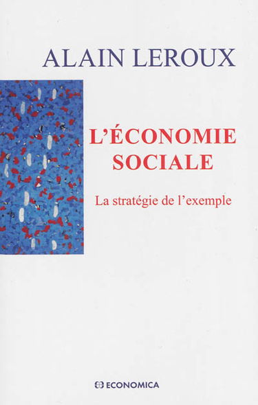 L'économie sociale : la stratégie de l'exemple