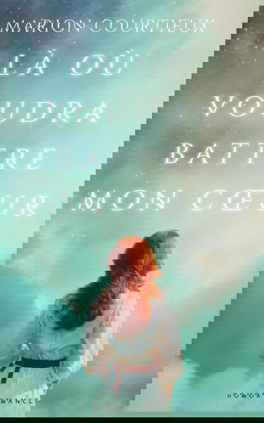 Là où voudra battre mon cœur: Livre lesbien, roman lesbien