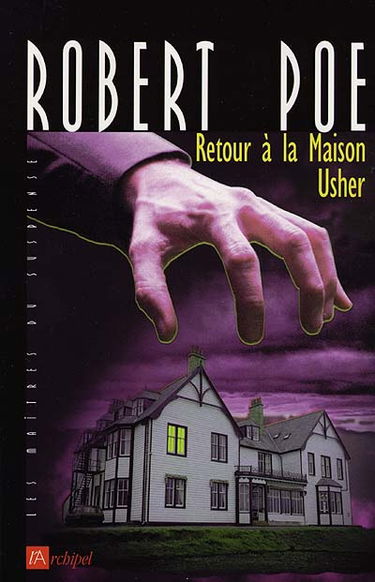 Retour à la maison Usher. La chute de la maison Usher