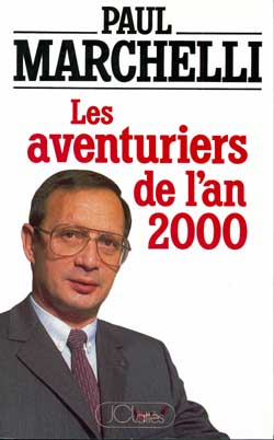 Couverture de Les aventuriers de l'an 2000 : combattre pour réussir, La France ne peut attendre