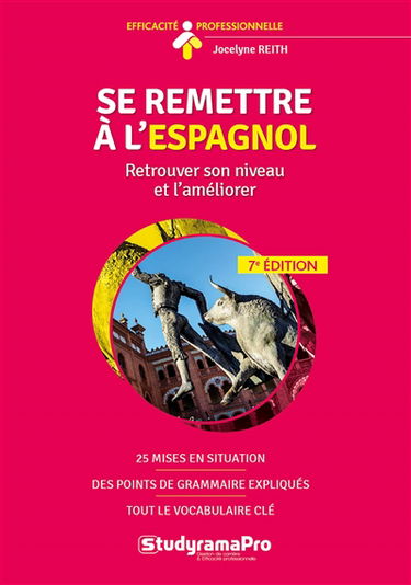 Se remettre à l'espagnol : retrouver son niveau et l'améliorer