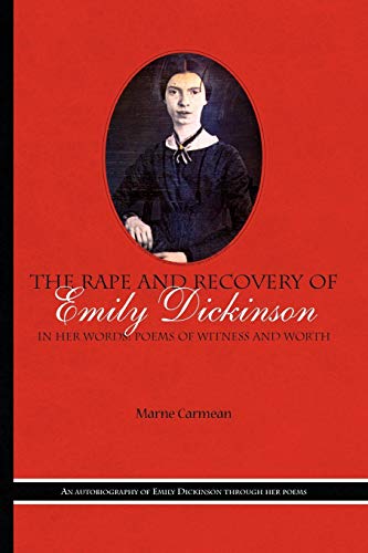 Couverture de The Rape and Recovery of Emily Dickinson: in Her Words Poems of Witness and Worth