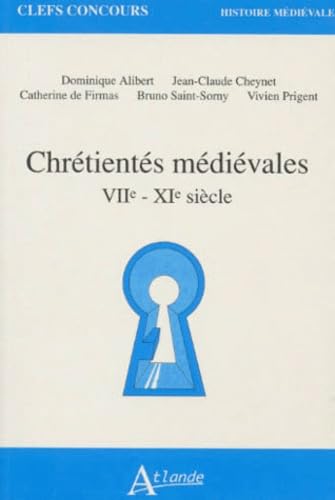 Chrétientés médiévales : VIIe-XIe siècle