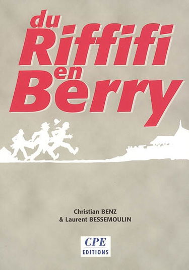 Du riffifi en Berry