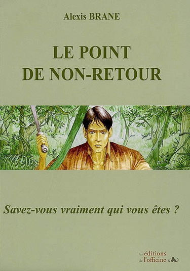 Le point de non-retour : savez-vous vraiment qui vous êtes ?