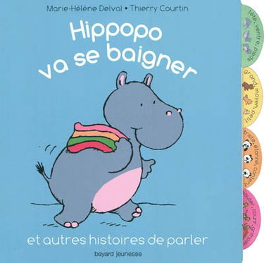 Hippopo va se baigner : et autres histoires de parler