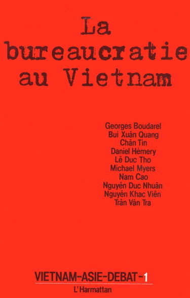 Vietnam-Asie-Débat, n° 1. La Bureaucratie au Vietnam