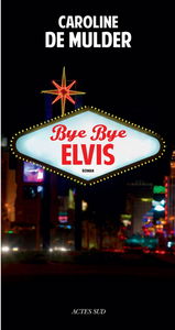 Bye bye Elvis