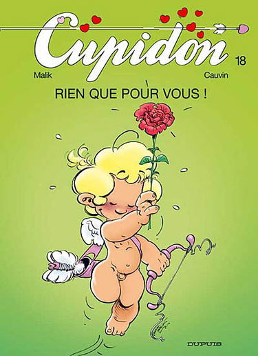 Cupidon. Vol. 18. Rien que pour vous !