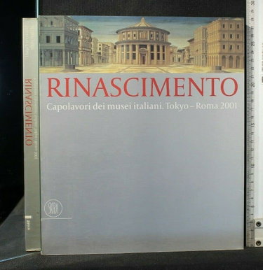 Couverture de Rinascimento. Capolavori dei musei italiani. Tokyo-Roma 2001 par VV.AA