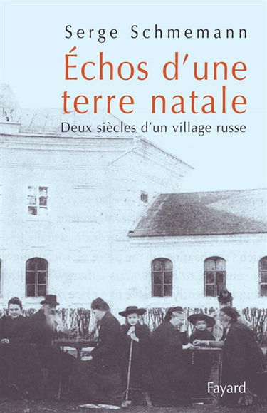 Echos d'une terre natale : deux siècles d'un village russe