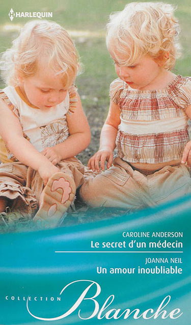 Le secret d'un médecin. Un amour inoubliable