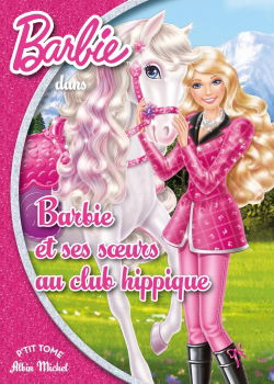 Barbie et ses soeurs au club hippique