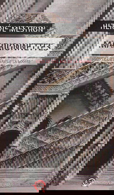 Marionnettes : sous le ciel bas de la Marne