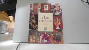 Arts populaires : 35 réalisations étape par étape