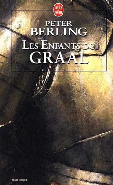 Les enfants du Graal. Vol. 1