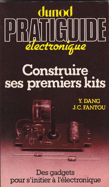 Construire ses premiers kits, des gadgets pour s'initier à l'électronique