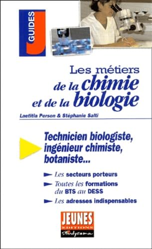 Les Metiers De La Chimie Et De La Biologie