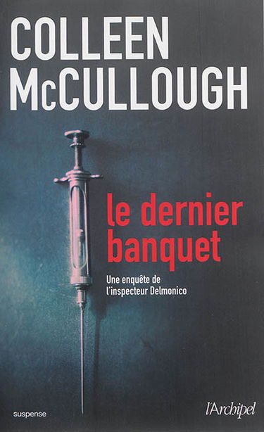Le dernier banquet : une enquête de l'inspecteur Delmonico