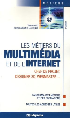 Les métiers du multimédia et de l'internet