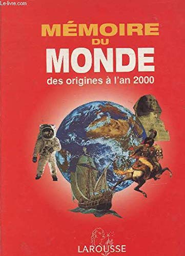 Mémoire du monde : des origines à l'an 2000