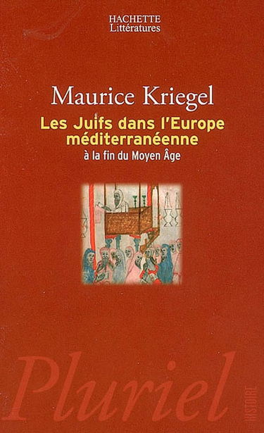 Les juifs dans l'Europe méditerranéenne à la fin du Moyen Age