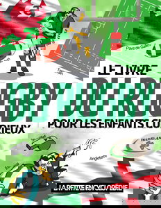 Le livre du Rugby: La petite encyclopédie du rugby pour les enfants de 7 à 12 ans | Découvrir et tout savoir sur le règlement les compétitions les ... les joueurs | Magazine éducatif spécial sport