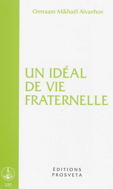 Un idéal de vie fraternelle