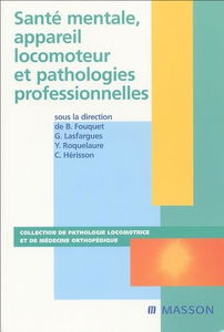 Santé mentale, appareil locomoteur et maladies professionnelles