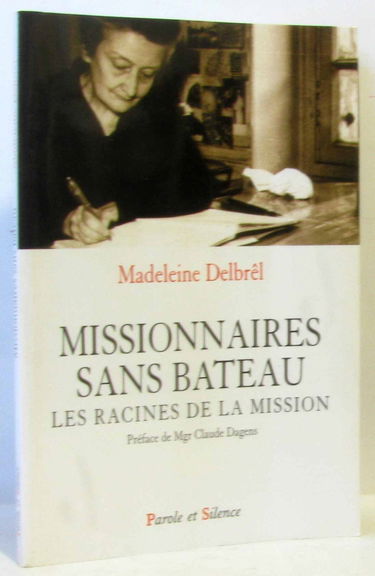 Missionnaires sans bateau : les racines de la mission