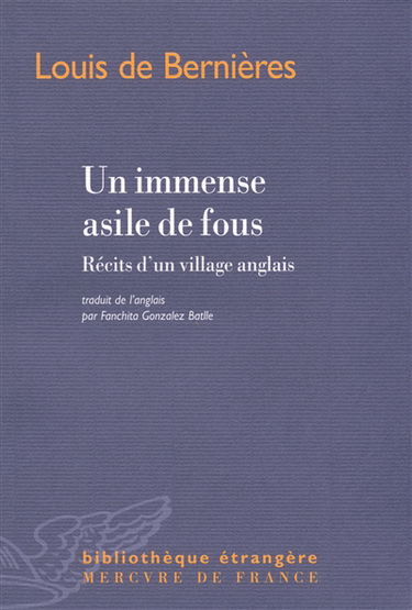 Un immense asile de fous : récits d'un village anglais