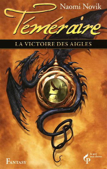 Téméraire. Vol. 5. La victoire des aigles