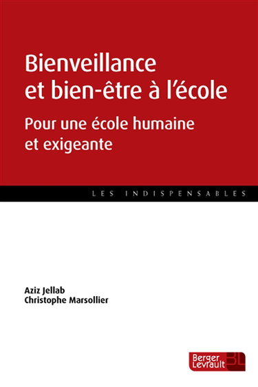 Couverture de Bienveillance et bien-être à l'école : plaidoyer pour une éducation humaine et exigeante