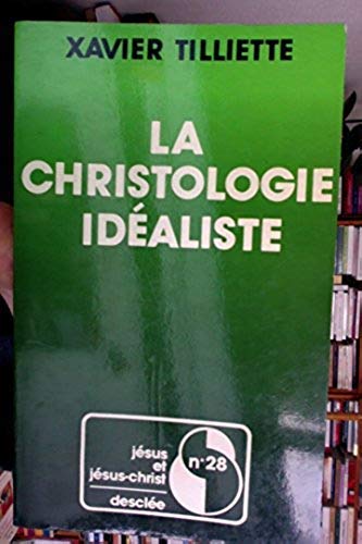 La Christologie idéaliste