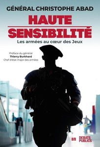Haute sensibilité : les armées au coeur des jeux