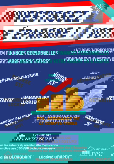 INVESTISSEZ VOTRE ÉPARGNE !: Le livre formation en finances personnelles pour mieux investir votre argent en 6 étapes