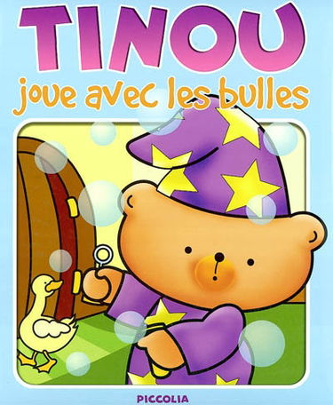 Les aventures de Tinou. Vol. 2004. Tinou joue avec les bulles