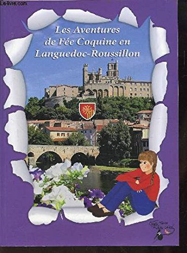 LES AVENTURES DE FEE COQUINE EN LANGUEDOC-ROUSSILLON