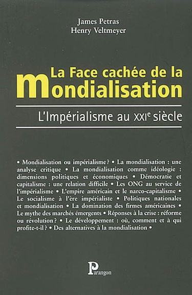 La face cachée de la mondialisation, : l'impérialisme au XXIe siècle