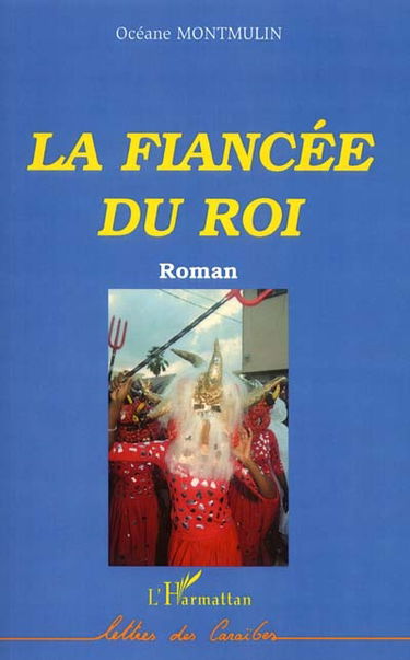 La fiancée du roi
