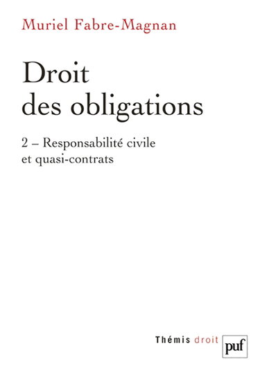 Droit des obligations. Vol. 2. Responsabilité civile et quasi-contrats