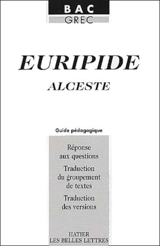 Euripide : Alceste : Guide pédagogique