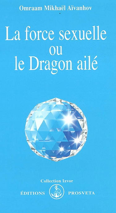 La force sexuelle ou Le dragon ailé