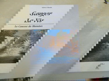 Ganges, la Vis, le causse de Blandas