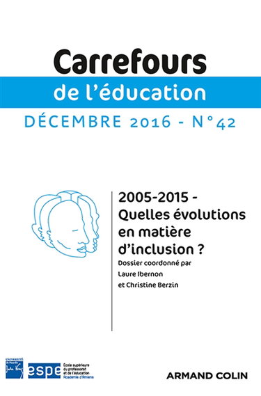 Couverture de Carrefours de l'éducation, n° 42. 2005-2015, quelles évolutions en matière d'inclusion ?