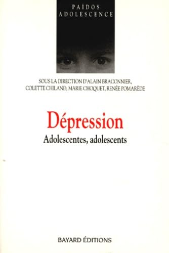 Adolescentes, adolescents. Vol. 1. Dépression