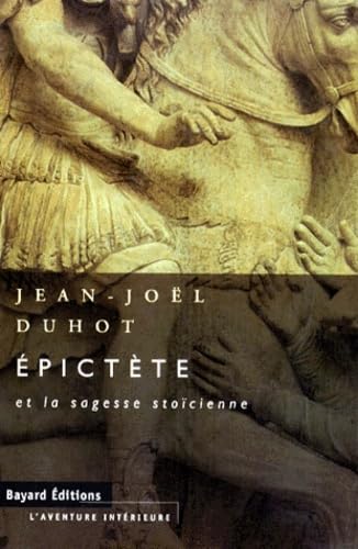 Epictète et la sagesse stoïcienne