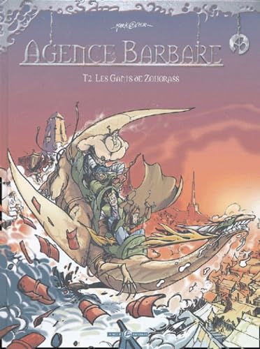 Agence Barbare. Vol. 2. Les gants de Zohorass