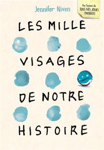 Les mille visages de notre histoire