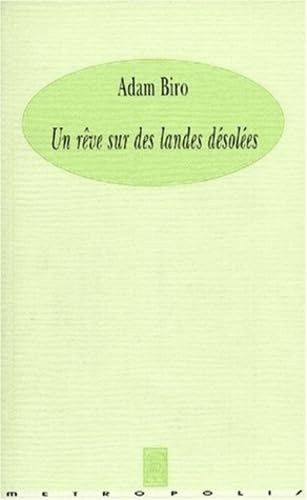 Un rêve sur des landes désolées